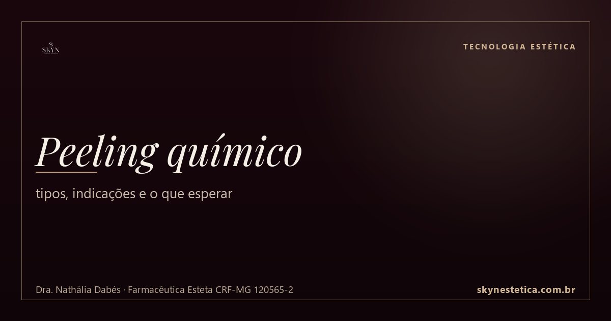 Peeling químico: tipos, indicações e o que esperar