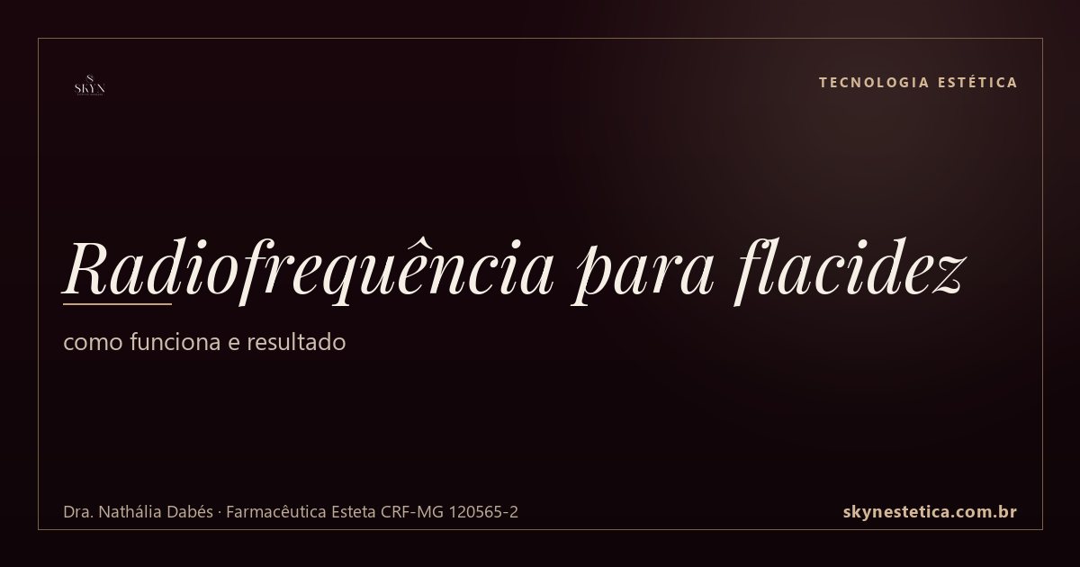 Radiofrequência para flacidez: como funciona e resultado