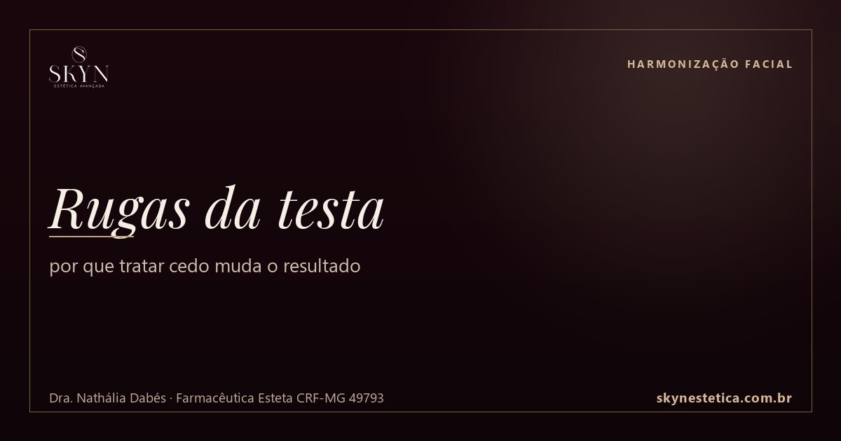 Rugas da testa: por que tratar cedo muda o resultado