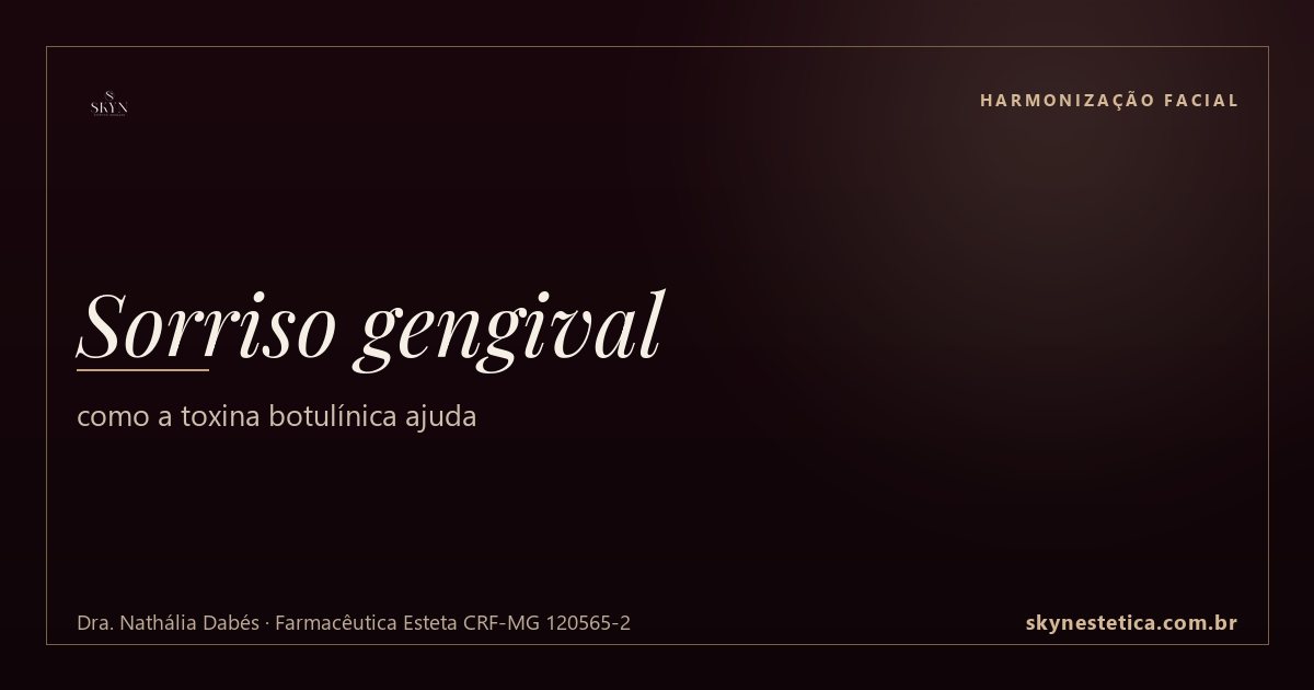 Sorriso gengival: como a toxina botulínica ajuda