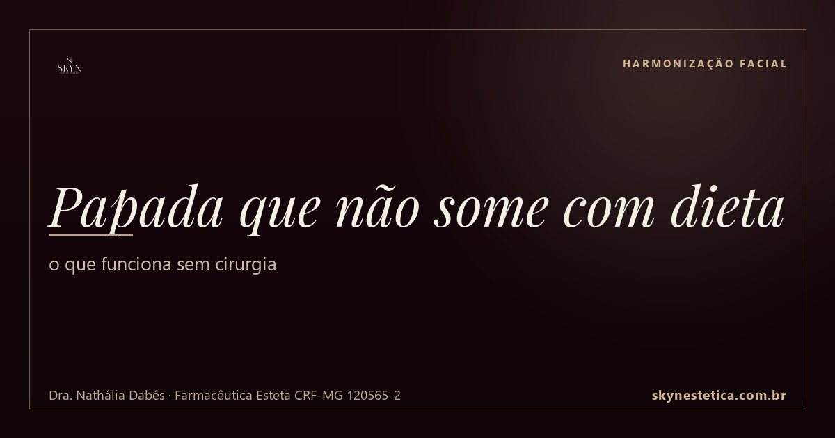 Papada que não some com dieta: o que funciona sem cirurgia
