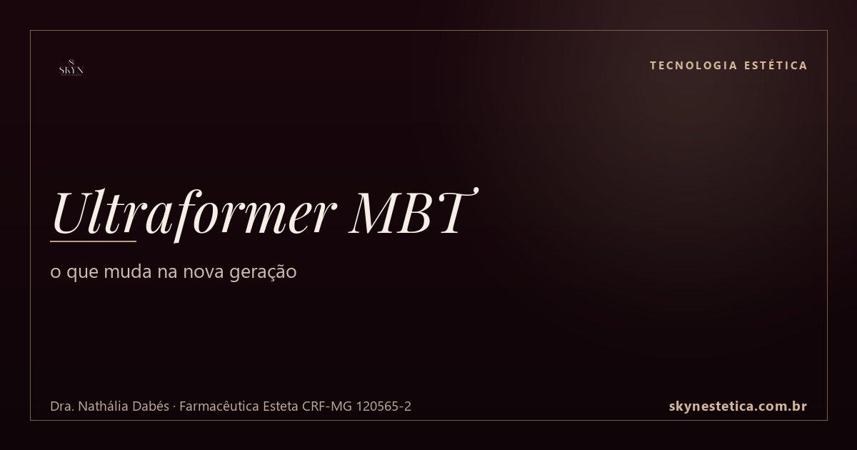 Ultraformer MBT: o que muda na nova geração